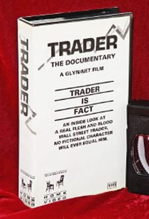 trader documentary 1987